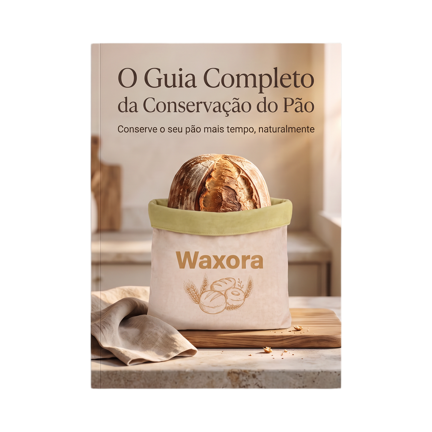 O Guia Completo da Conservação do Pão